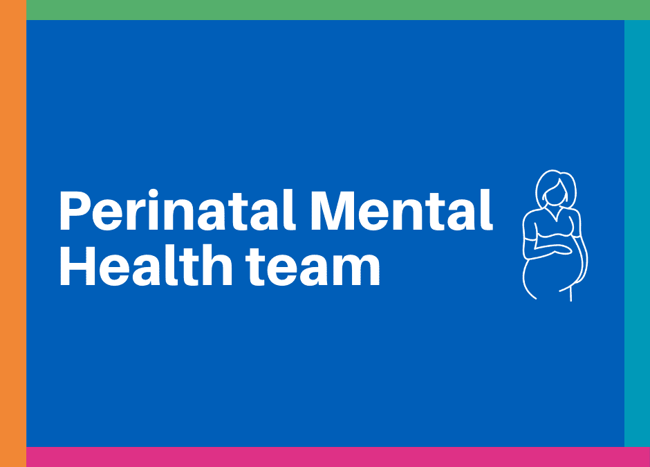 Team of the Week: Perinatal Mental Health team