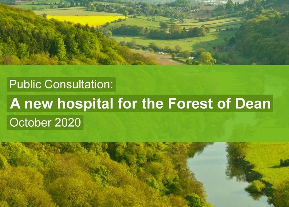 Public consultation: A new hospital for the Forest of Dean