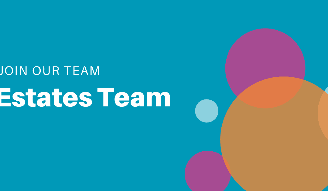 Join Our Team: Estates Team