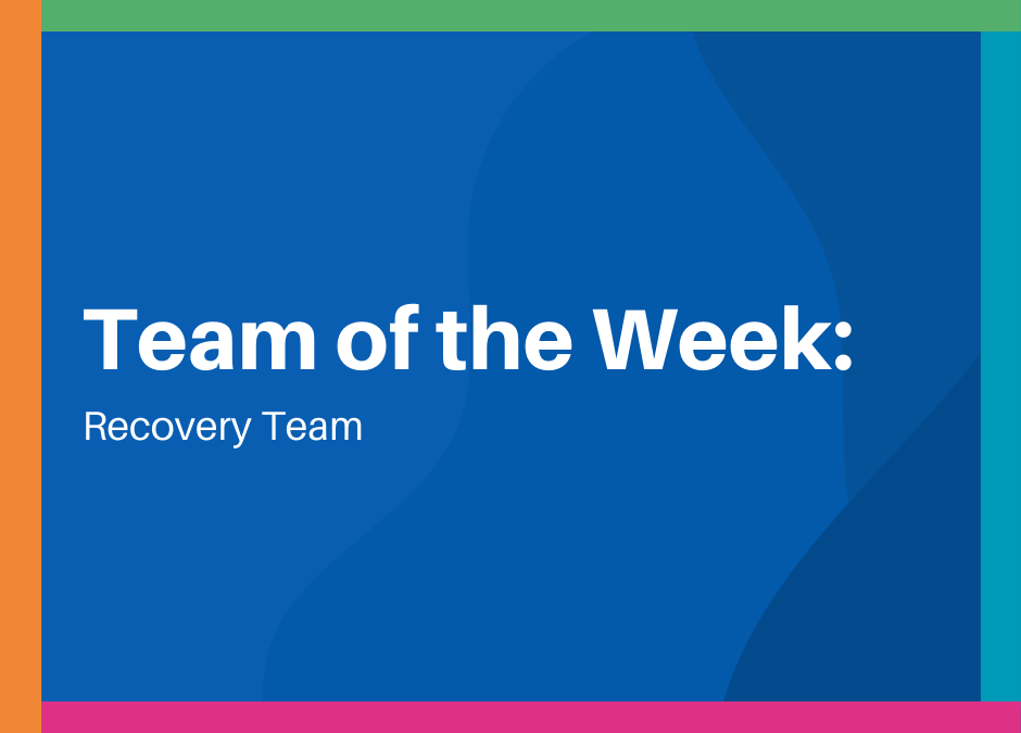 Team of the Week: Recovery Team