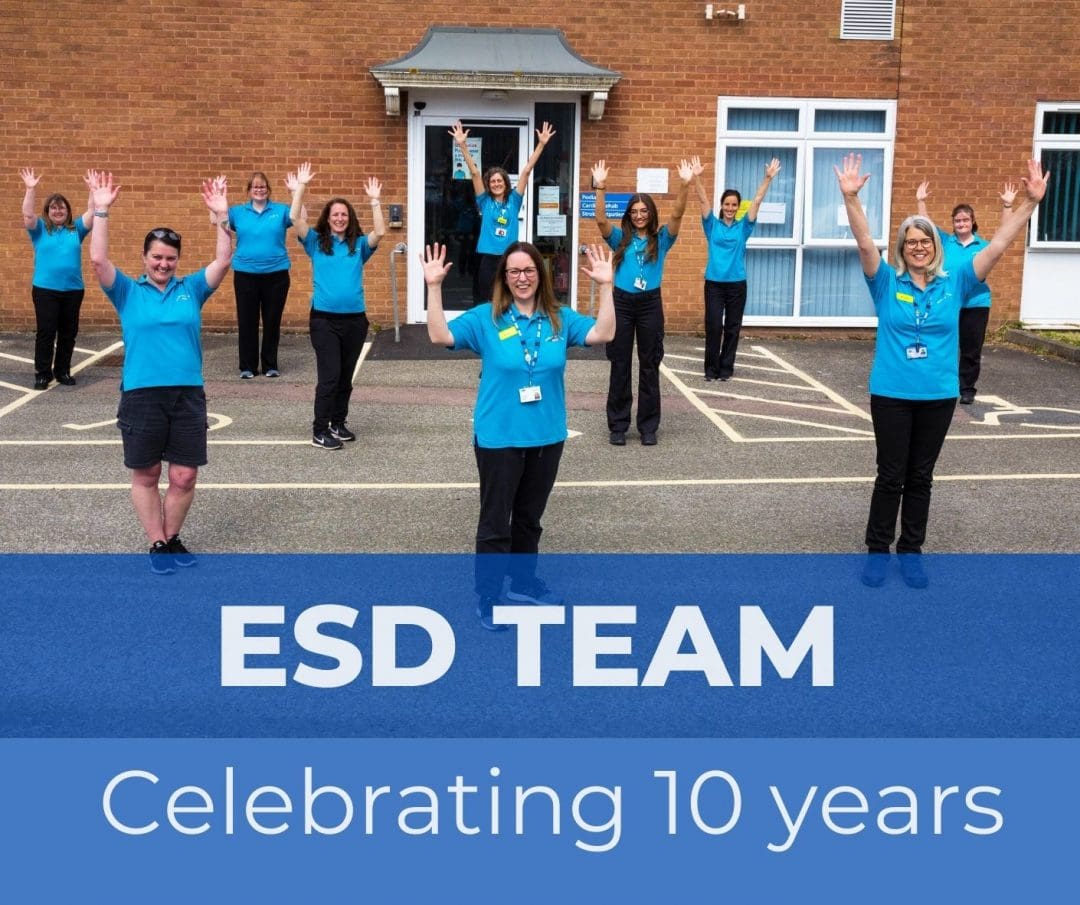 We're celebrating 10 years of our ESD team > Glos Health & Care NHS Foundation Trust