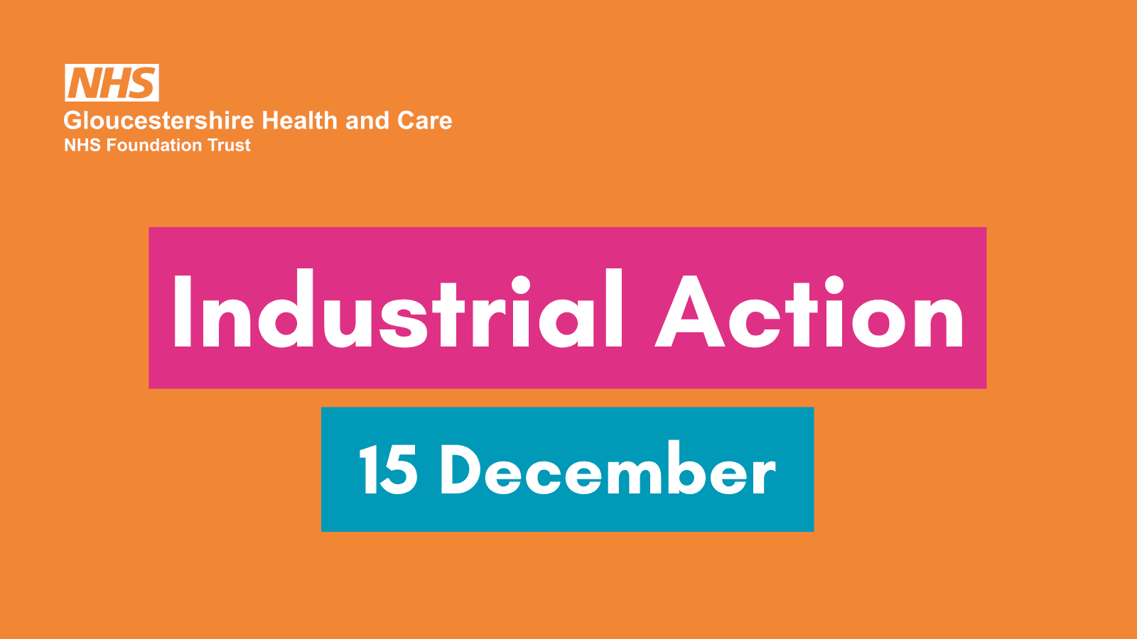 Industrial Action 15 December 2022 > Glos Health & Care NHS Foundation