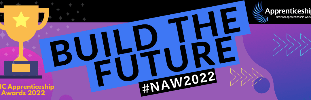 National Apprenticeship Week 2022