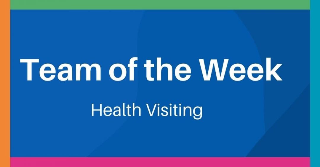 Team of the Week Health Visiting > Glos Health & Care NHS Foundation Trust